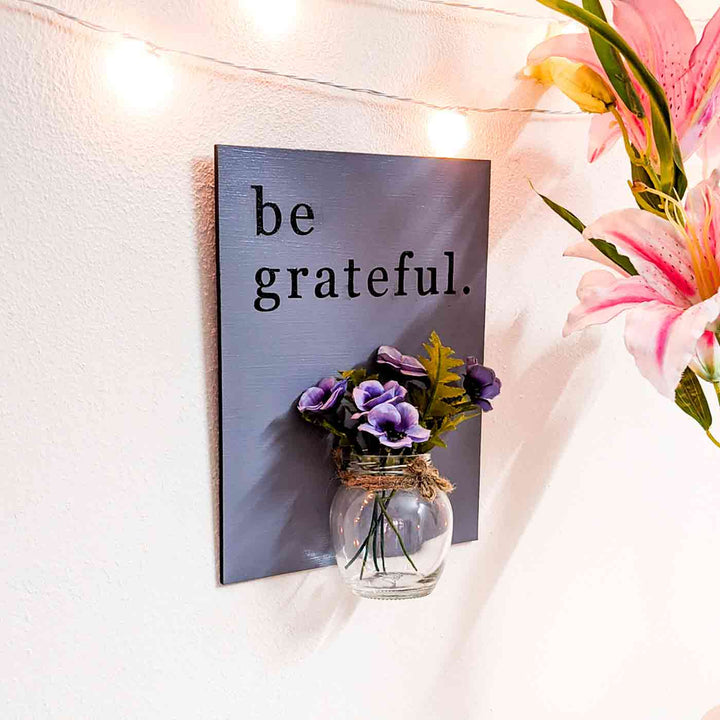 Handcrafted Inspirational Wall Art - Be Grateful