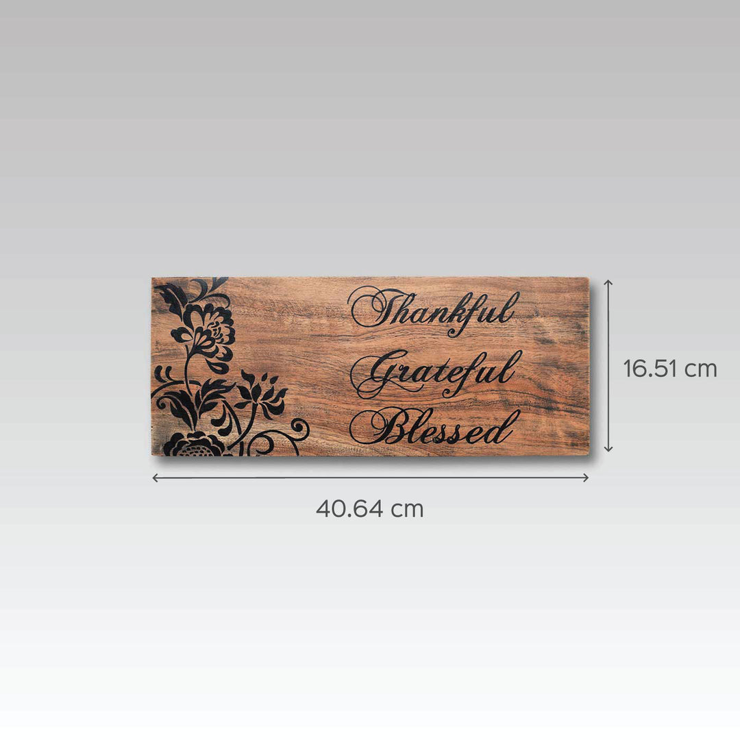 Thankful, Grateful, Blessed Wooden Plaque