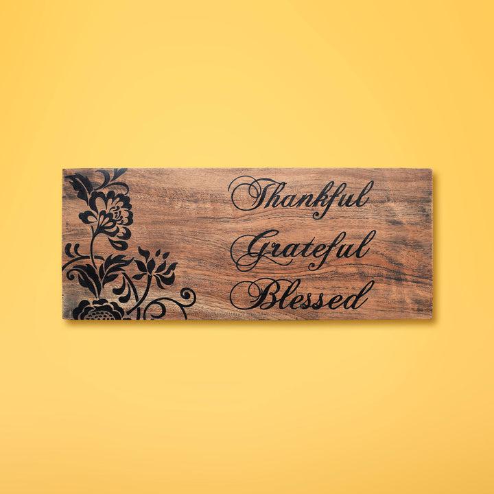 Thankful, Grateful, Blessed Wooden Plaque