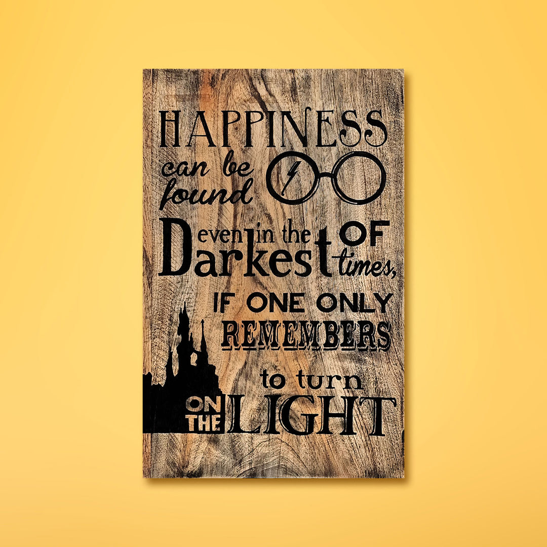 Happiness Can Be Found Light Wooden Quote Board