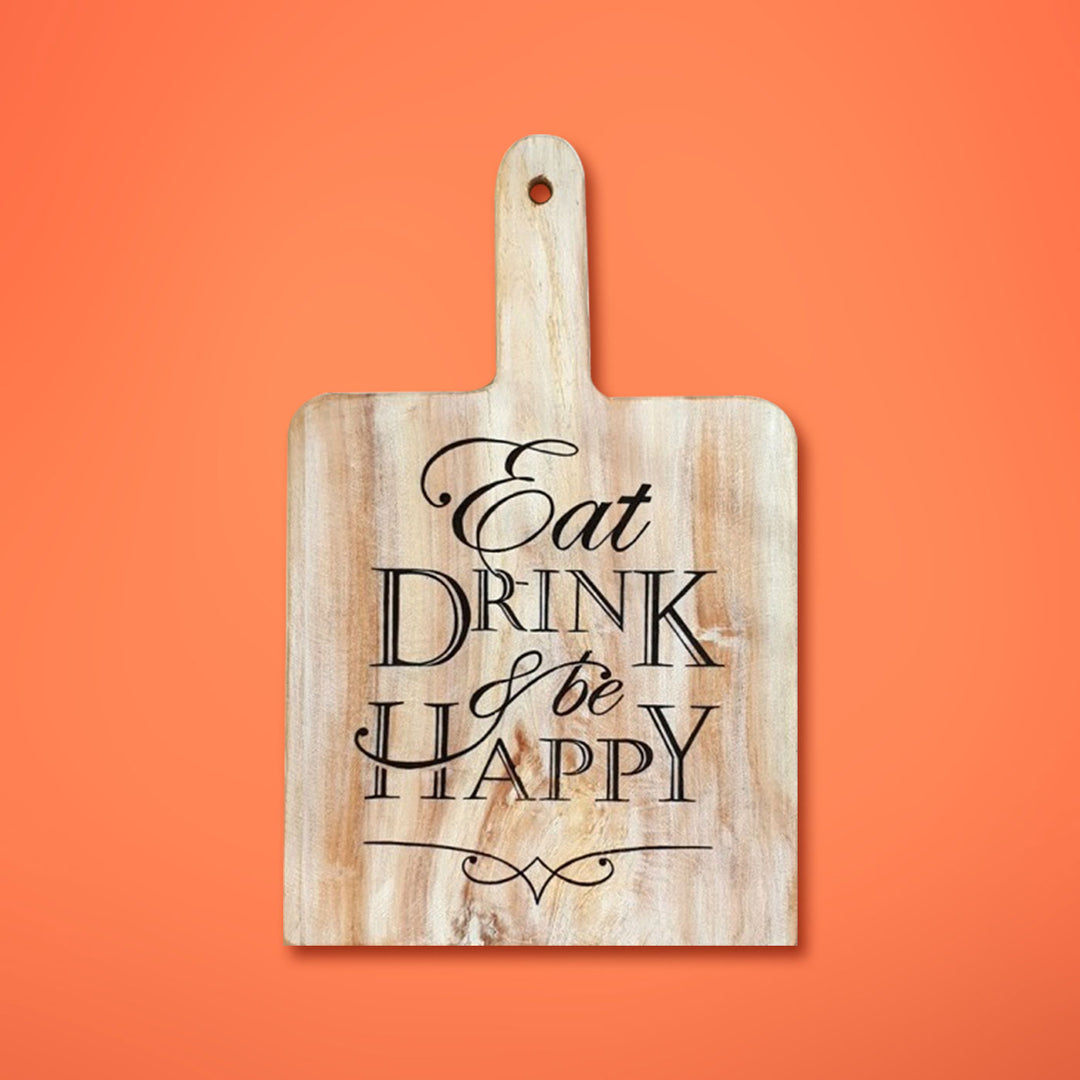 Eat, Drink & Be Happy Wooden Quote Board