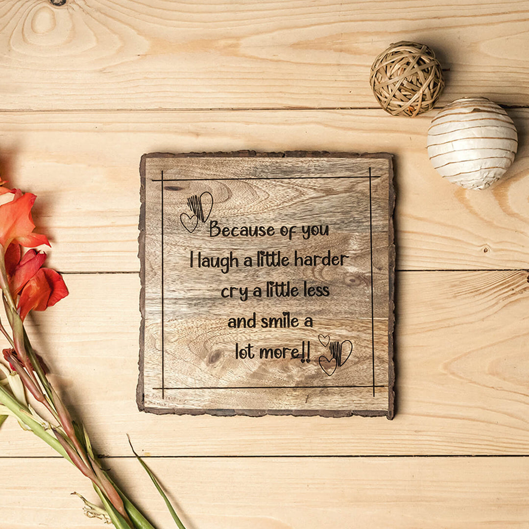 "Because Of You I Laugh A Little More" Wooden Plaque - Personalized Wedding Gift