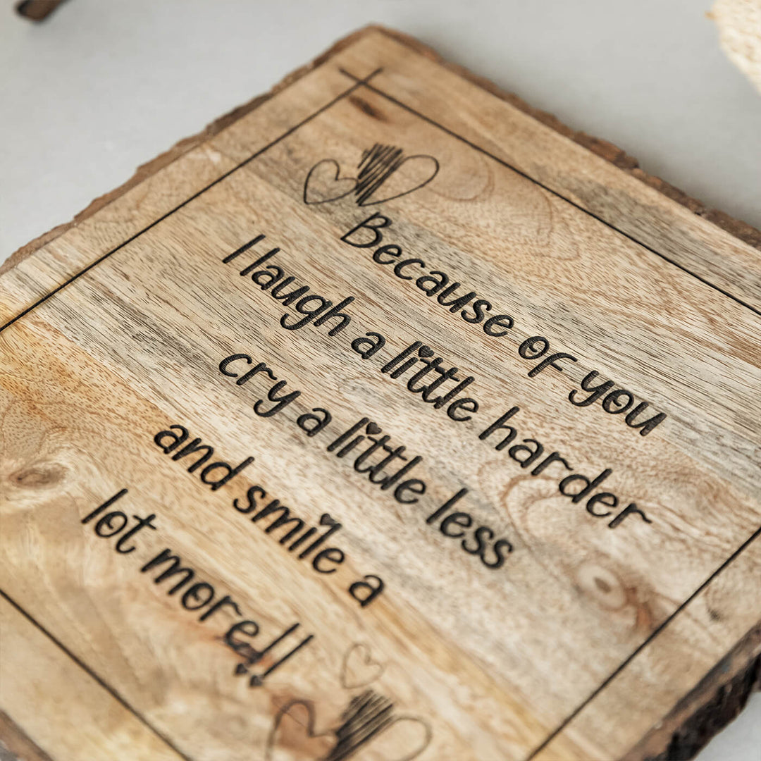 "Because Of You I Laugh A Little More" Wooden Plaque - Personalized Wedding Gift