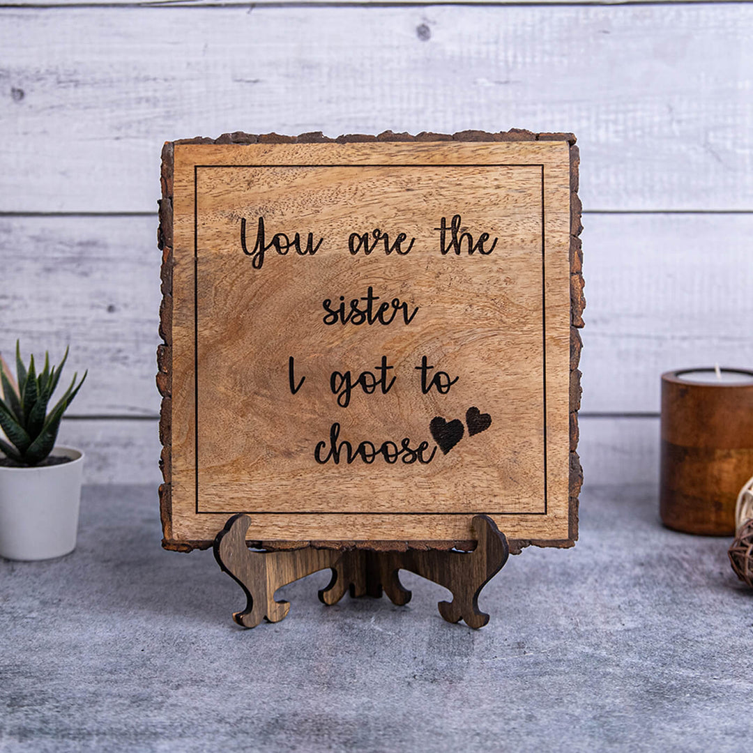 "You Are The Sister" Wooden Plaque