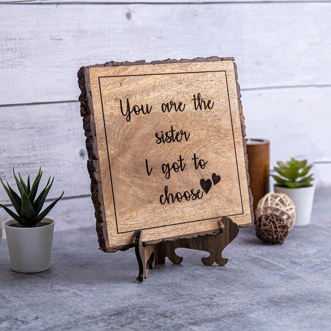 "You Are The Sister" Wooden Plaque