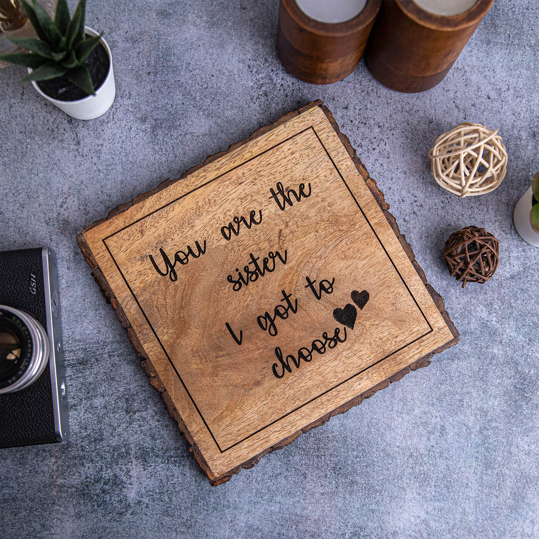 "You Are The Sister" Wooden Plaque