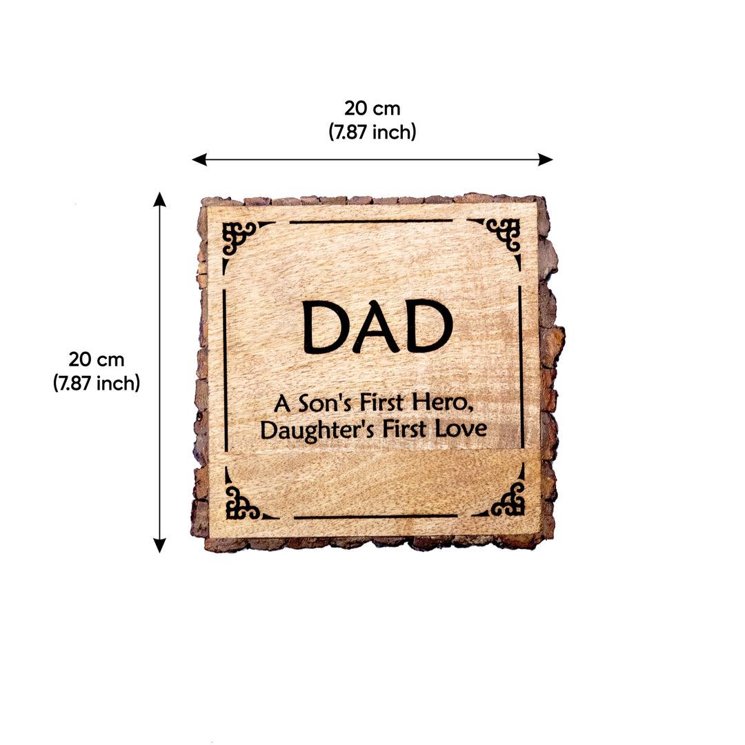 "Dad son's hero" Bark Edge Plaque for Father's Day