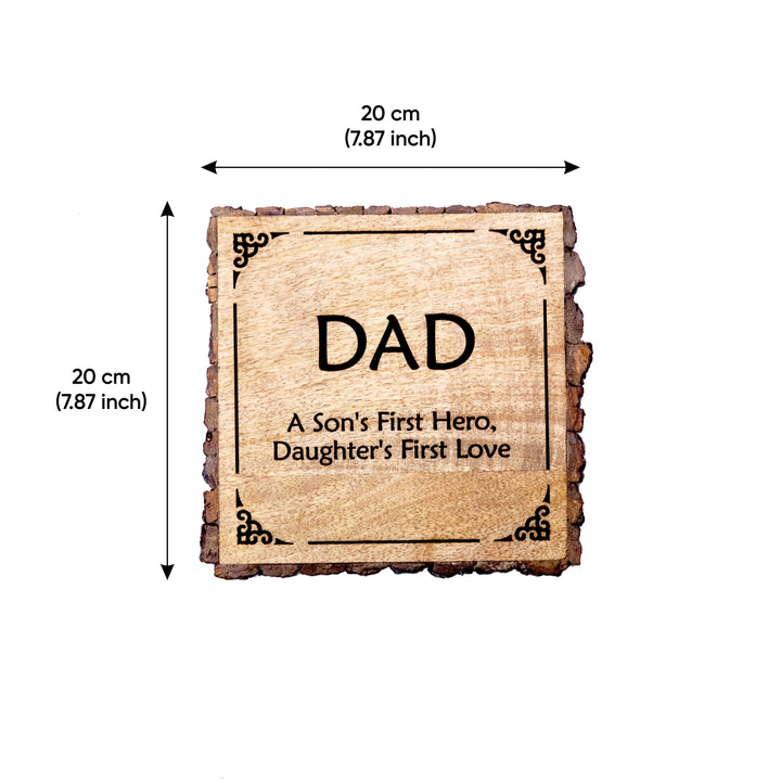 "Dad son's hero" Bark Edge Plaque for Father's Day