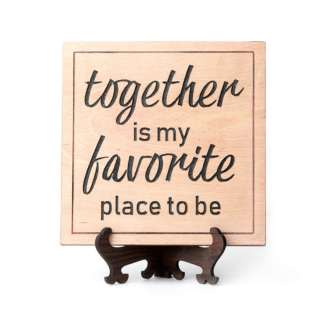 "Together Is My Favourite Place To Be" - Thoughtful Quote Plaque - Personalized Wedding Gift