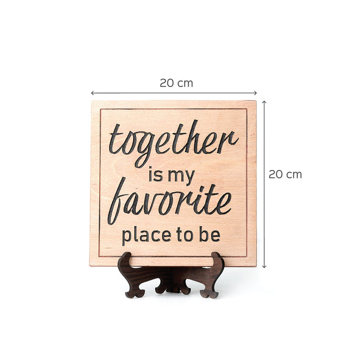 "Together Is My Favourite Place To Be" - Thoughtful Quote Plaque - Personalized Wedding Gift