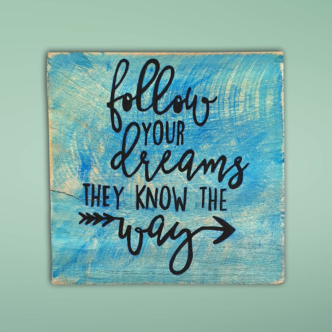 Motivational Quote Hand-painted Wooden Wall Hanging