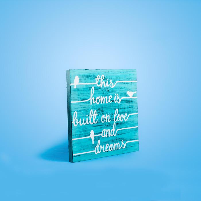 Hand Lettered Signage- This Home Is Built On Love And Dreams